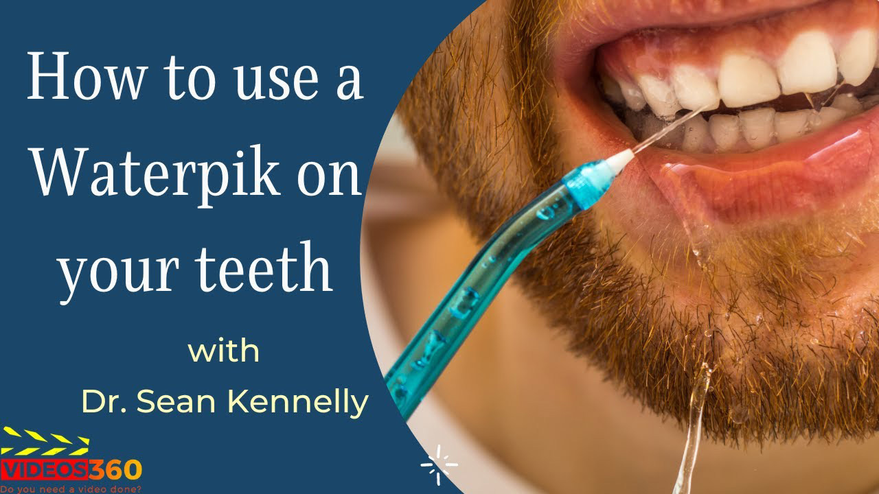 How to use a Waterpik to clean your teeth - Dr. Sean Kennelly